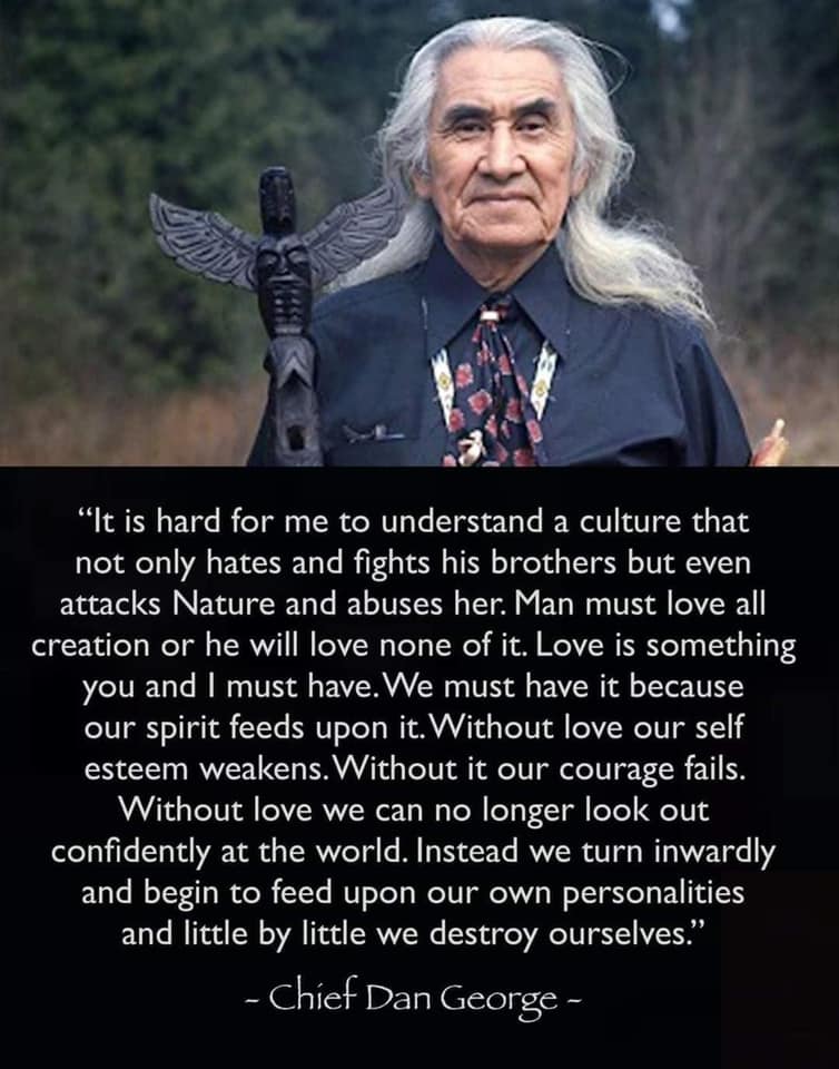 Chief Dan George explains that the core of appropriate behavior comes from Love.